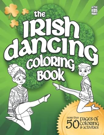 The Irish Dancing Colouring Book