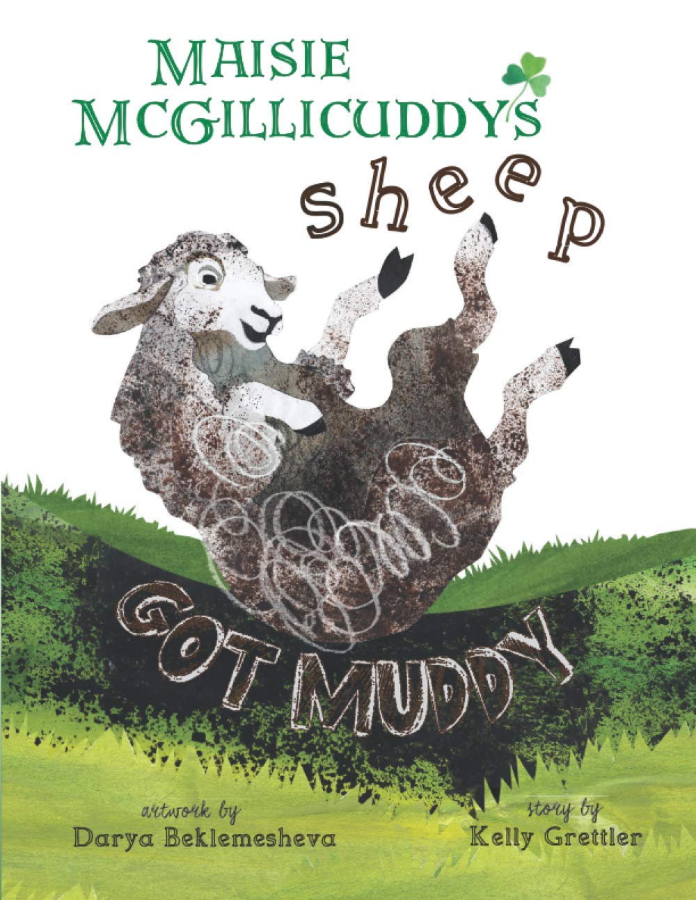Maisie McGillicuddy's Sheep Got Muddy - Kelly Grettler